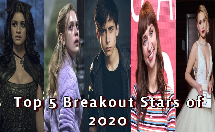 Top 5 Breakout Stars of 2020